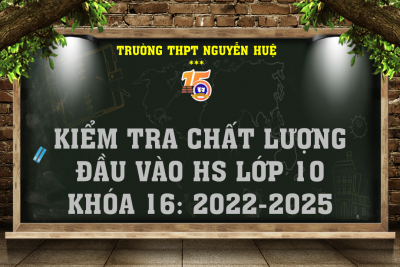 Kiểm tra khảo sát chất lượng đầu vào học sinh lớp 10 năm 2022