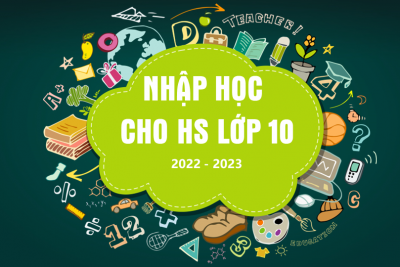 Nhập học cho HS lớp 10 năm 2022-2023